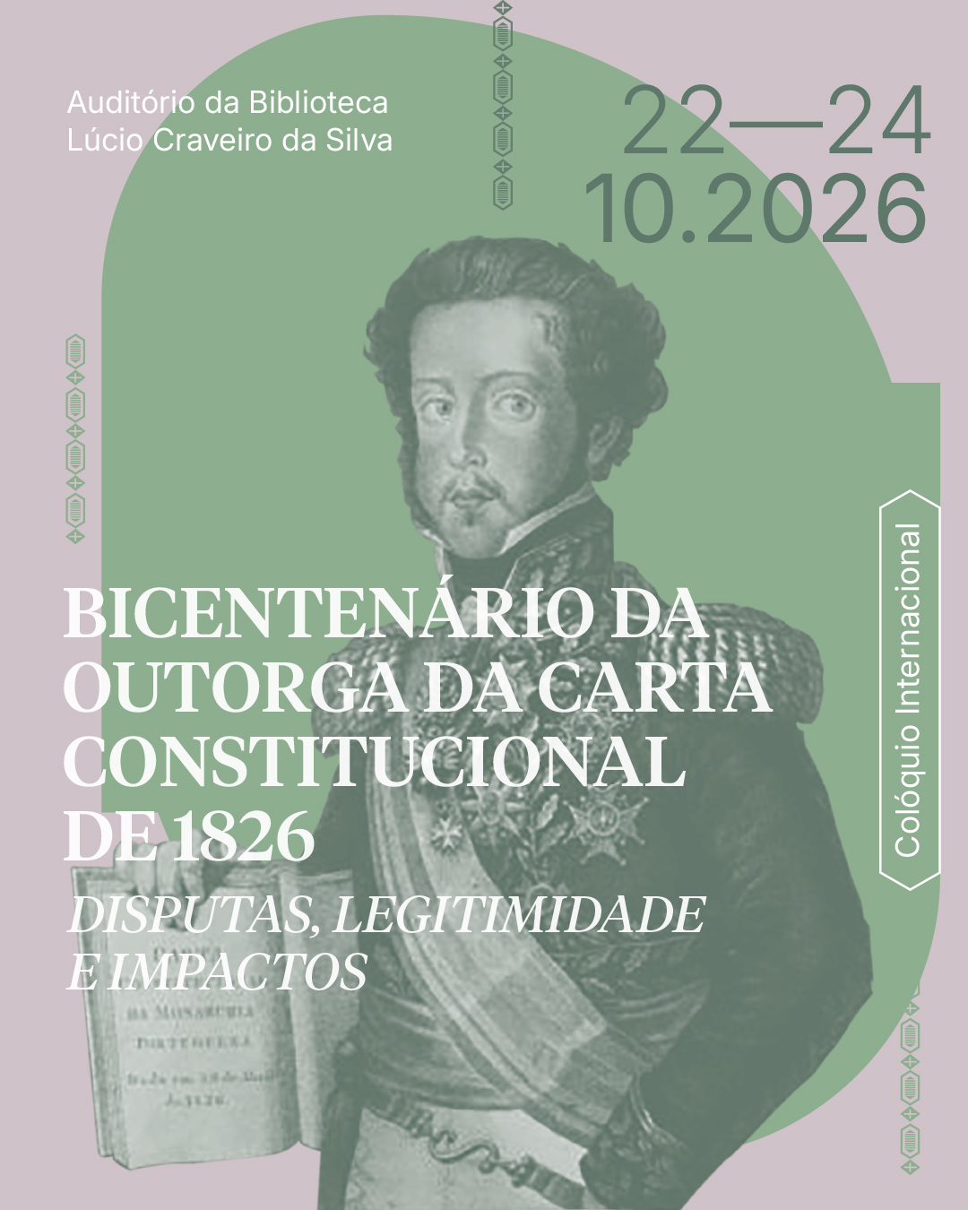 Colóquio Internacional — Bicentenário Da Carta Constitucional De 1826
