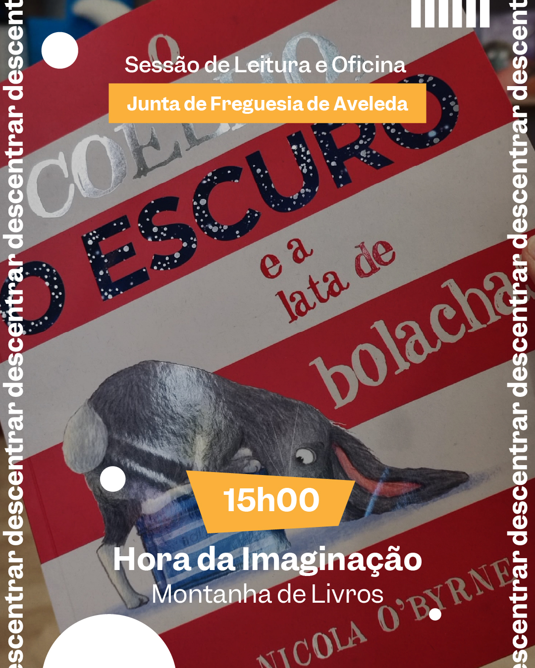 Descentrar — Hora da Imaginação