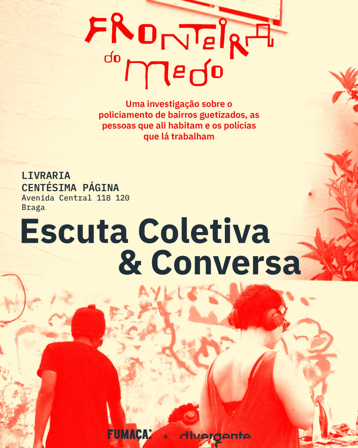 Escuta coletiva - Fumaça x Centésima Página