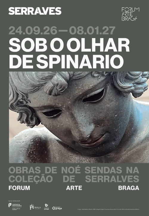 Sob o olhar de Spinario: Obras de Noé Sendas na Coleção de Serralves